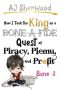 [Villainy 08] • How I Took the King on a Bone-a-Fide Quest of Piracy, Piemu and Profit · Bone 2 (How I Stole the Princess's White Knight and Turned him to Villainy Book 8)